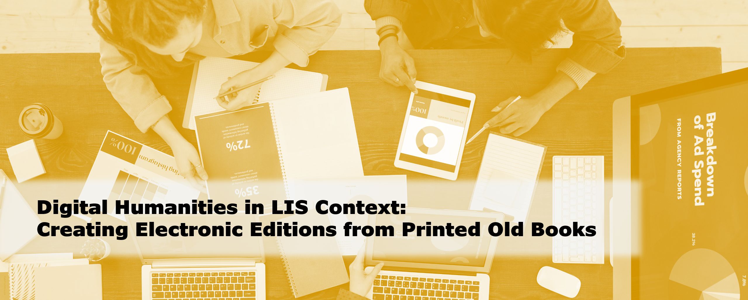 Digital Humanities in LIS Context: Creating Electronic Editions from Printed Old Books