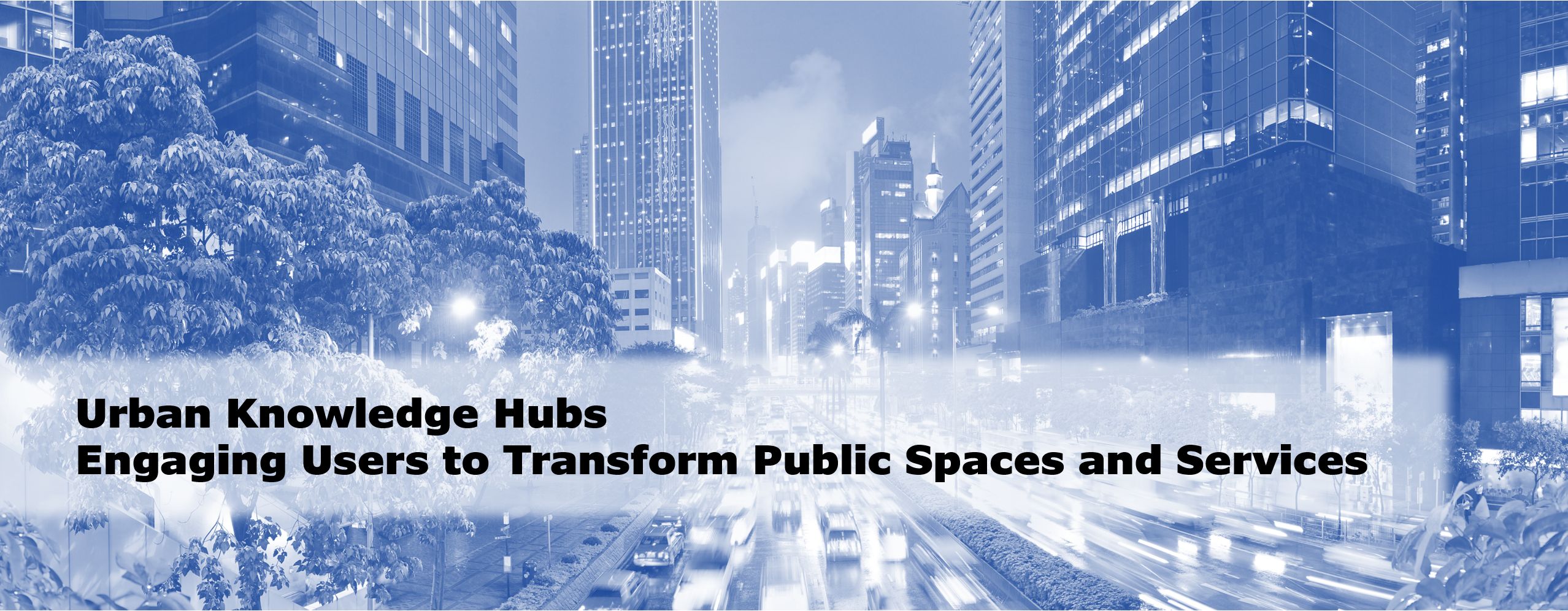 Urban Knowledge Hubs: Engaging Users to Transform Public Spaces and Services